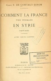Cover of: Comment la France s'est installée en Syrie (1918-1919) by Gontaut-Biron, Roger de comte
