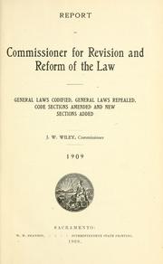 Cover of: Report of Commissioner for Revision and Reform of the Law: General laws codified, general laws repealed, code sections amended and new sections added.