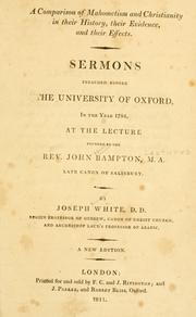 Cover of: A Comparison of Mahometism and Christianity in their history, their evidence, and their effects: sermons preached before the University of Oxford, in the year 1784 ...