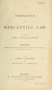 Cover of: A compendium of mercantile law. by John William Smith