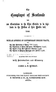 Cover of: The complaynt of Scotlande wyth ane exortatione to the thre estaits to be vigilante in the deffens of their public veil. 1549.