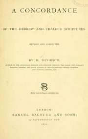 A concordance of the Hebrew and Chaldee Scriptures by Benjamin Davidson