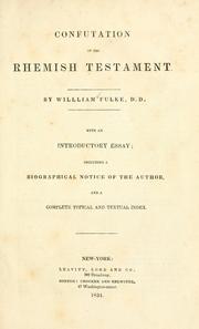 Cover of: Confutation of the Rhemish Testament