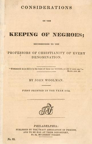Considerations on the keeping of Negroes by John Woolman