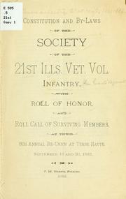 Cover of: Constitution and by-laws of the Society of the 21st Ills. vet. vol. infantry | Illinois infantry. 21st regt