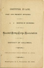 Cover of: Constitution, by-laws, past and present officers, and roster of members of the Second army corps association of the District of Columbia ... by Second army corps association of the District of Columbia