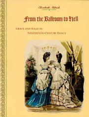 Cover of: From the ballroom to hell: grace and folly in nineteenth-century dance