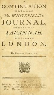 Cover of: A continuation of the Reverend Mr. Whitefield's journal, during the time he was detained in England by the Embargo.