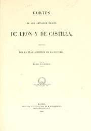 Cover of: Cortes de los antiguos reinos de León y de Castilla. by Leon (Kingdom). Cortes.