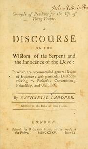 Cover of: Counsels of prudence for the use of young people: a discourse on the wisdom of the serpent and the innocence of the dove ; in which are recommended general rules of prudence ...