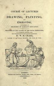 Cover of: A course of lectures on drawing, painting, and engraving by William Marshall Craig