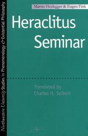 Cover of: Heraclitus seminar by Martin Heidegger