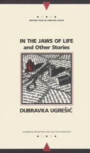 Cover of: In the Jaws of Life and Other Stories by Dubravka Ugrešić, Dubravka Ugrešić