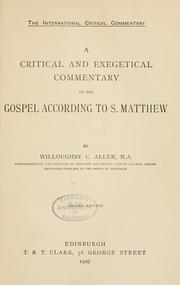Cover of: A critical and exegetical commentary on the Gospel according to S. Matthew by Allen, Willoughby Charles