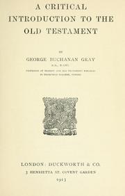 Cover of: A critical introduction to the Old Testament by George Buchanan Gray
