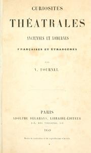 Cover of: Curiosités théâtrales anciennes et modernes, françaises et étrangeres