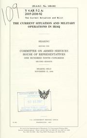 The current situation and military operations in Iraq by United States. Congress. Senate. Committee on Armed Services.