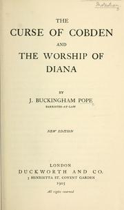 Cover of: The curse of Cobden and the worship of Diana. | John Buckingham Pope