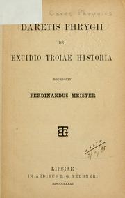 Cover of: Daretis Phrygii De excidio Troiae historia