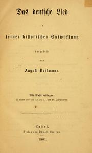Cover of: Das deutsche Lied in seiner historischen Entwicklung by August Reissmann