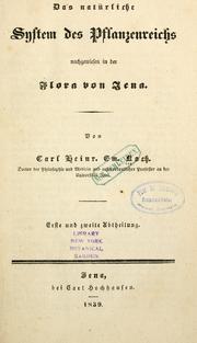 Das natrliche System des Pflanzenreiches nachgewiesen in der Flora von Jena by Karl Heinrich Emil Koch