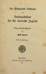 Cover of: Weimarische Hoftheater als Nationalb©hne f©r die deutsche Jugend: eine Denkschrift von Adolf Bartels.