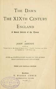 Cover of: The dawn of the XIXth century in England, a social sketch of the times