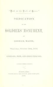 Cover of: Dedication of the Soldier's monument by Gorham (Me. : Town)