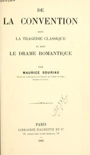 Cover of: De la conventions dans la tragédie classique et dans le drame romantique by Maurice Anatole Souriau