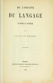 Cover of: De l'origine du langage d'après la Genèse. by Louis de Baecker