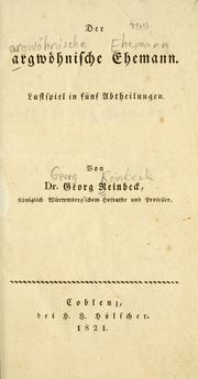 Cover of: argwöhnische Ehemann: Schauspiel in fünf Abtheilungen