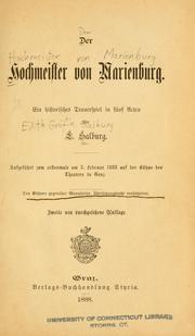 Cover of: Der Hochmeister von Marienburg: ein historisches Trauerspiel in fünf Acten