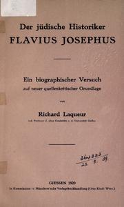 Cover of: jüdische Historiker Flavius Josephus: ein biographischer Versuch auf neuer quellenkritischer Grundlage.