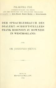 Der Sprachgebrauch des dialekt-schriftstellers Frank Robinson zu Bowness in Westmorland by Johannes Sixtus