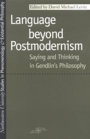 Cover of: Language Beyond Postmodernism: Saying and Thinking in Gendlin Philosophy (SPEP)