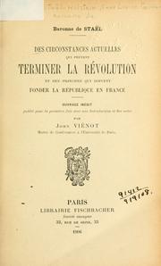 Cover of: Des circonstances actuelles qui peuvent terminer la Révolution et des principes qui doivent fonder la république de France: ouvrage inédit