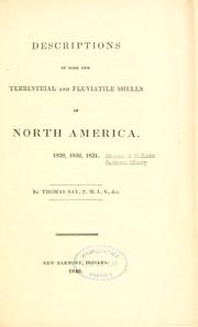 Cover of: Descriptions of some new terrestrial and fluviatile shells of North America, 1829, 1830, 1831 by Say, Thomas