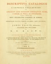 Cover of: A descriptive catalogue of a general collection of ancient and modern engraved gems, cameos as well as intaglios by Rudolf Erich Raspe