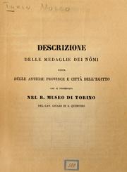 Cover of: Descrizione delle medaglie dei Nômi: ossia delle antiche province e città dell'Egitto, che si conservano nel R. Museo di Torino del Cav. Giulio de S. Quintino.