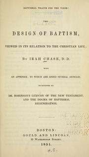 Cover of: The design of baptism: viewed in its relation to the Christian life