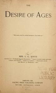 Cover of: The Desire of Ages by Ellen Gould Harmon White