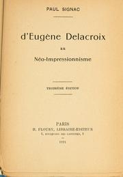 Cover of: D'Eugène Delacroix au néo-impressionnisme. by Paul Signac