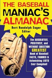 Cover of: The Baseball Maniac's Almanac  by Bert Randolph Sugar