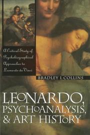 Cover of: Leonardo, psychoanalysis & art history by Bradley I. Collins
