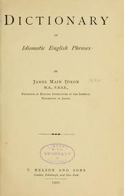 Cover of: Dictionary of idiomatic English phrases by James Main Dixon