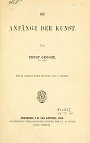 Cover of: Die Anfänge der Kunst by Grosse, Ernst