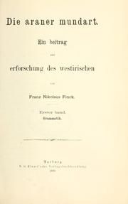 Cover of: Die araner Mundart: ein Beitrag zur Erforschung des Westirischen.