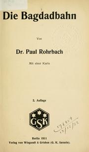 Die Bagdadbahn by Rohrbach, Paul