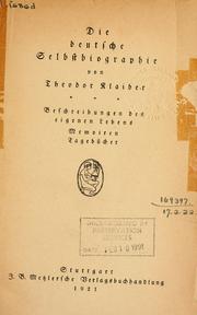 Cover of: Die deutsche Selbstbiographie by Theodor Klaiber, Theodor Klaiber