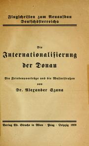 Cover of: Die Internationalisierung der Donau by Alexander Szana